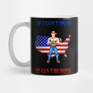 Trump If I can´t do it Design Mug